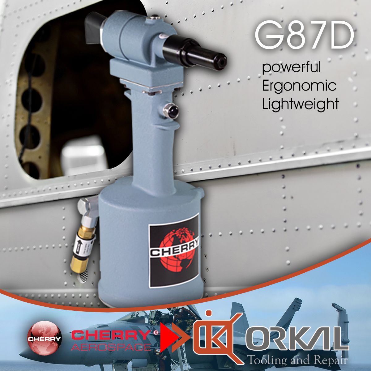 Orkal, Image showcasing Cherry Aerospace's ergonomic, lightweight G87D rivet gun beside aircraft fuselage. Featuring logos: Cherry Aerospace and Orkal Industries. Cutting-edge aerospace assembly tool exemplifying precision, efficiency, and compliance in fluid transfer systems and repair services.